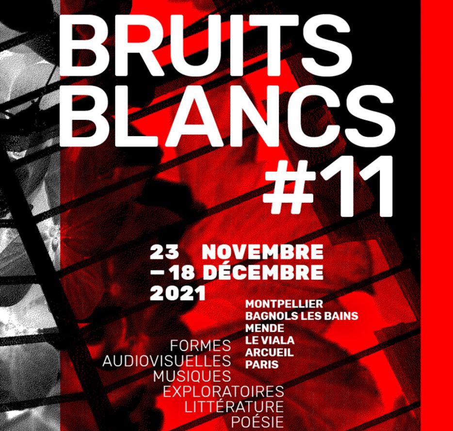 Festival Bruits Blancs #11